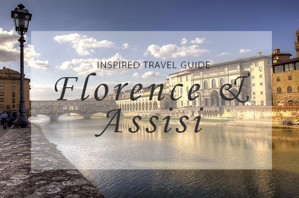 guide to florence & assisi