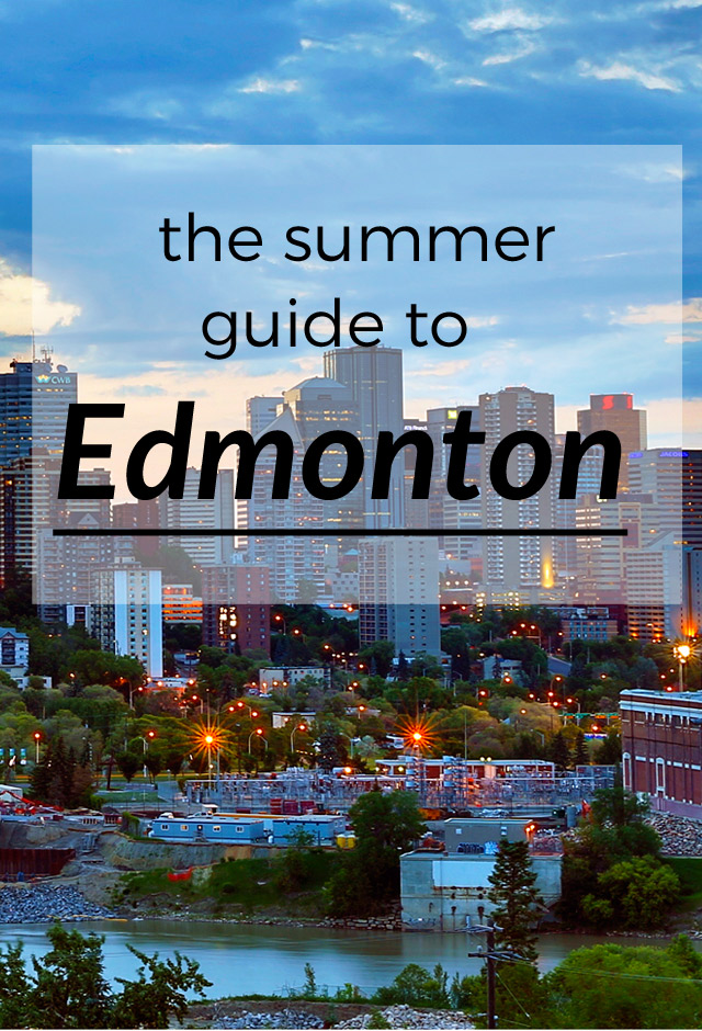 Edmonton Summer Guide